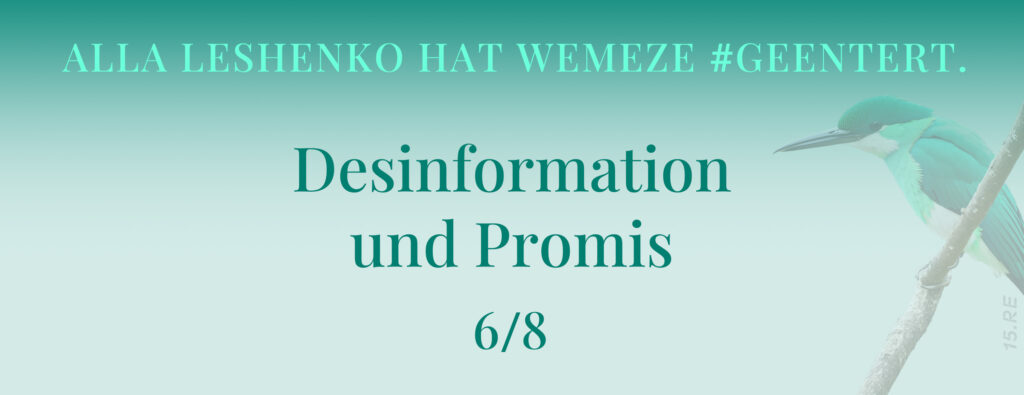 Alla Leshenko @ Wemeze 6/8: Desinformation und Promis